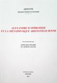 Alexandre d'Aphrodise et la métaphysique aristotélicienne